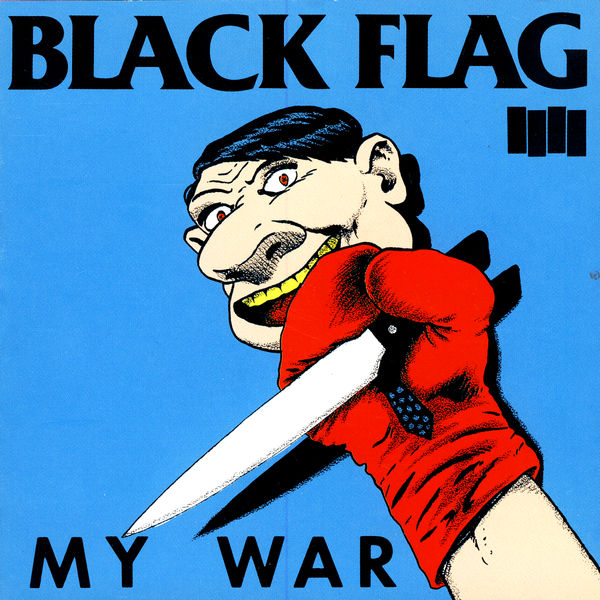 Black Flag|My War Black Flag|My War