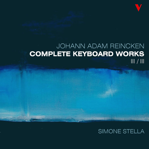 Simone Stella - Reincken: Complete Keyboard Works, Vol. 3 Simone Stella - Reincken: Complete Keyboard Works, Vol. 3