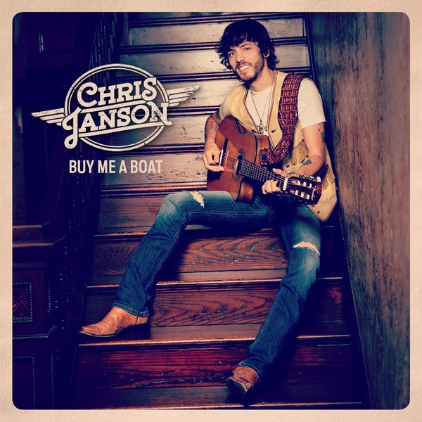 Chris Janson|Buy Me a Boat