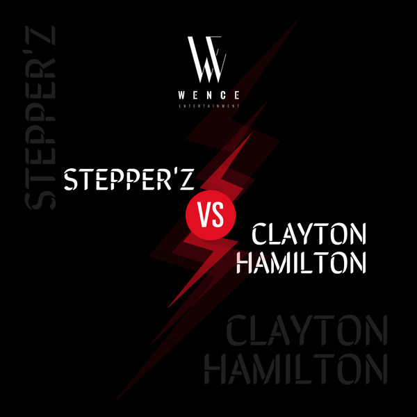 Stepper'Z - Stepper'z vs Clayton Hamilton Stepper'Z - Stepper'z vs Clayton Hamilton