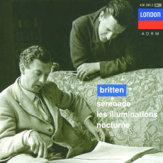 Britten: Serenade for tenor, horn and strings; Les Illuminations; Nocturne