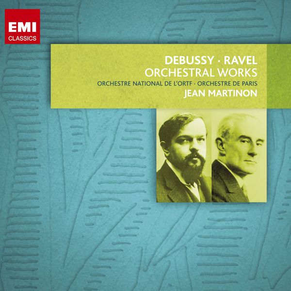 Jean Martinon - Debussy & Ravel: Orchestral Works Jean Martinon - Debussy & Ravel: Orchestral Works