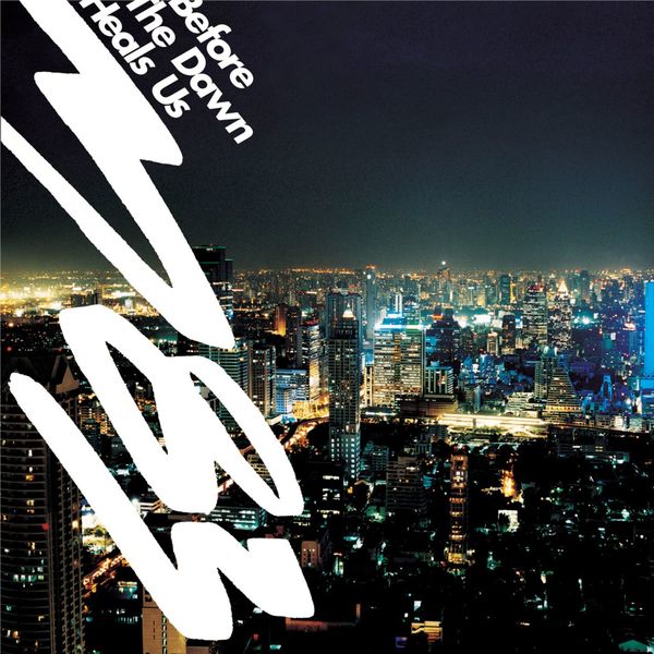 M83 - Before The Dawn Heals Us M83 - Before The Dawn Heals Us