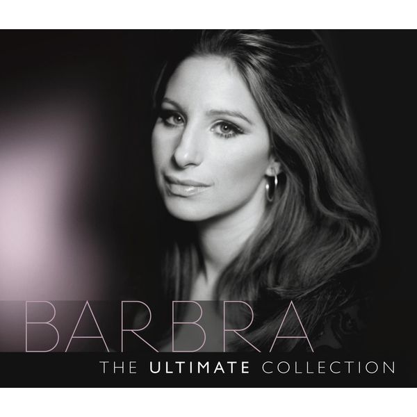 Barbra Streisand - The Ultimate Collection Barbra Streisand - The Ultimate Collection