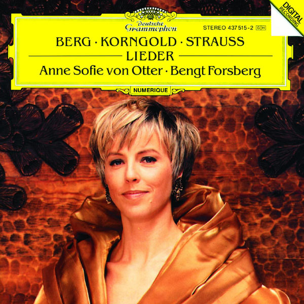 Anne Sofie von Otter|Berg / Korngold / R. Strauss: Lieder Anne Sofie von Otter|Berg / Korngold / R. Strauss: Lieder
