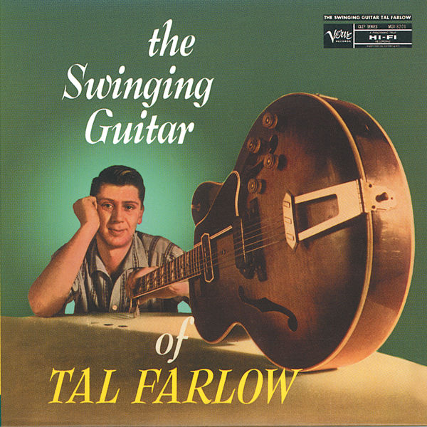 Tal Farlow - The Swinging Guitar Of Tal Farlow Tal Farlow - The Swinging Guitar Of Tal Farlow