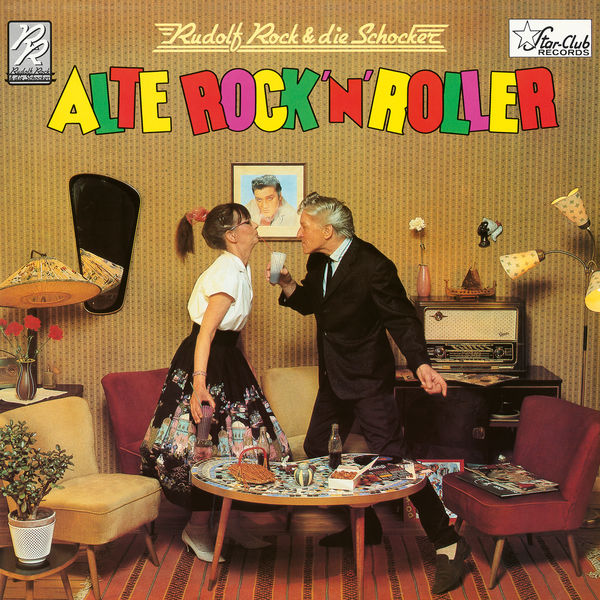 Rudolf Rock & Die Schocker - Alte Rock 'N' Roller Rudolf Rock & Die Schocker - Alte Rock 'N' Roller