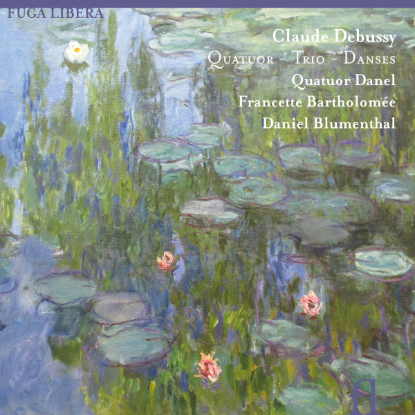 Daniel Blumenthal - Debussy: Quatuor - Trio - Danses Daniel Blumenthal - Debussy: Quatuor - Trio - Danses