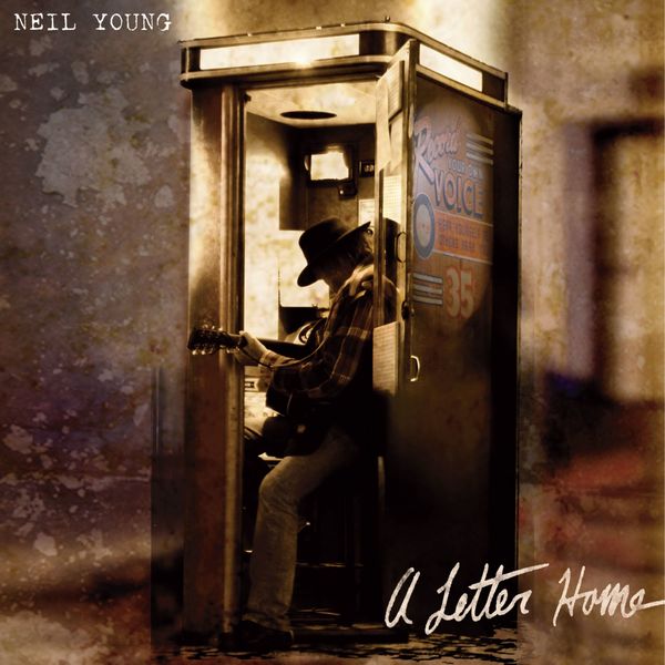 Neil Young - A Letter Home (Edition Deluxe) Neil Young - A Letter Home (Edition Deluxe)