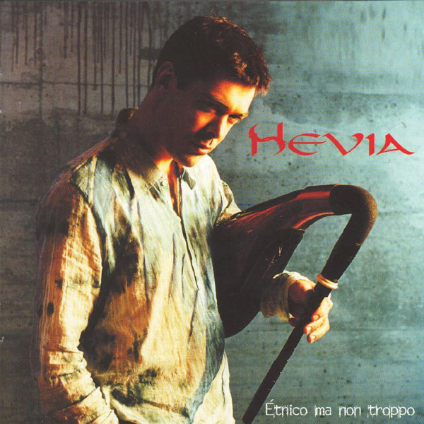 Hevia|Étnico Ma Non Troppo Hevia|Étnico Ma Non Troppo