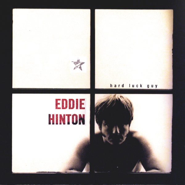 Eddie Hinton - Hard Luck Guy Eddie Hinton - Hard Luck Guy