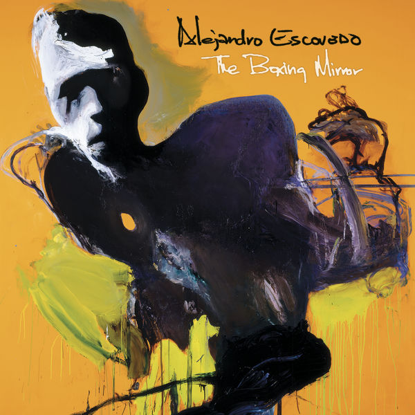 Alejandro Escovedo|The Boxing Mirror Alejandro Escovedo|The Boxing Mirror