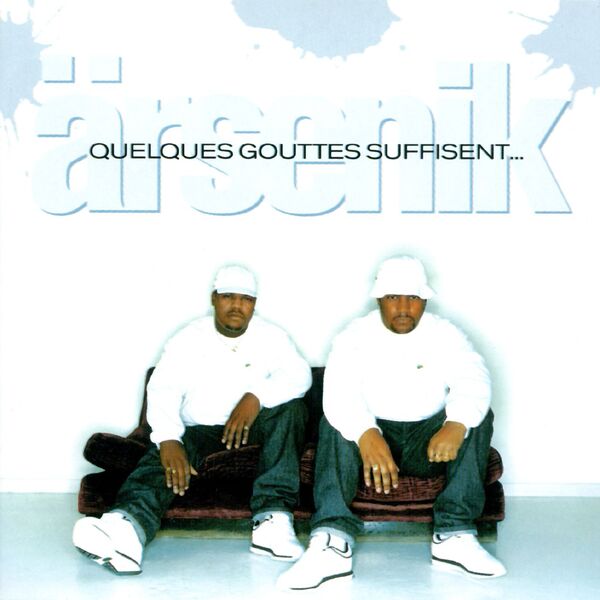 Arsenik|Quelques gouttes suffisent Arsenik|Quelques gouttes suffisent