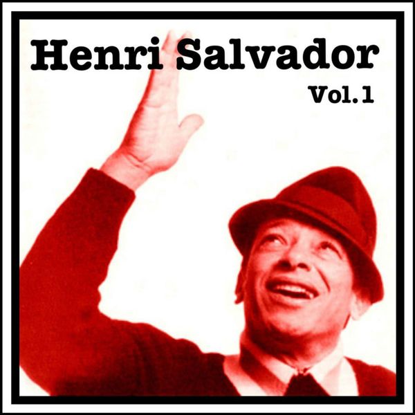 Henri Salvador - Henri Salvador Vol. 1 Henri Salvador - Henri Salvador Vol. 1