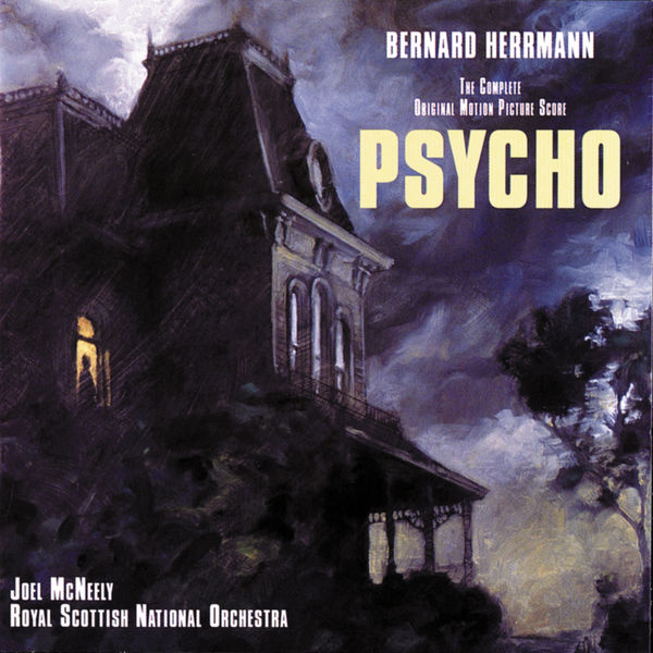 Bernard Herrmann|Psycho (The Complete Original Motion Picture Score)