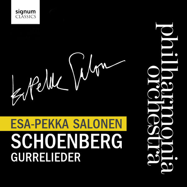 Esa-Pekka Salonen|Schoenberg : Gurrelieder (Intégrale)