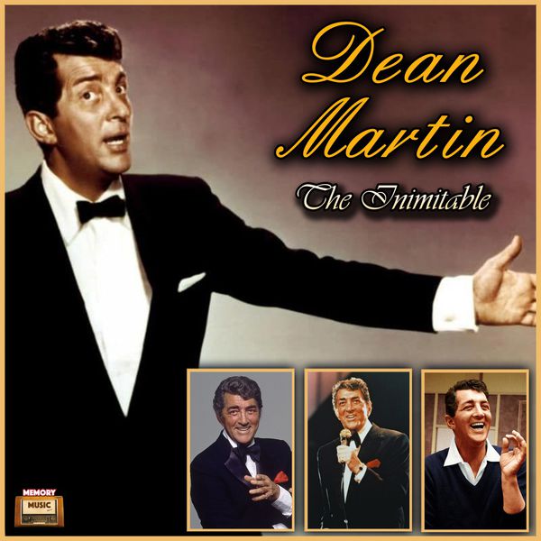 Dean Martin - The Inimitable Dean Martin - The Inimitable