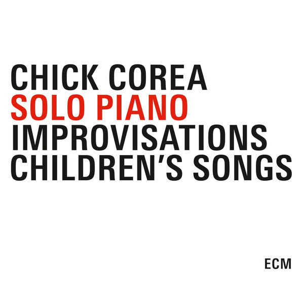 Chick Corea|Piano Solo Chick Corea|Piano Solo
