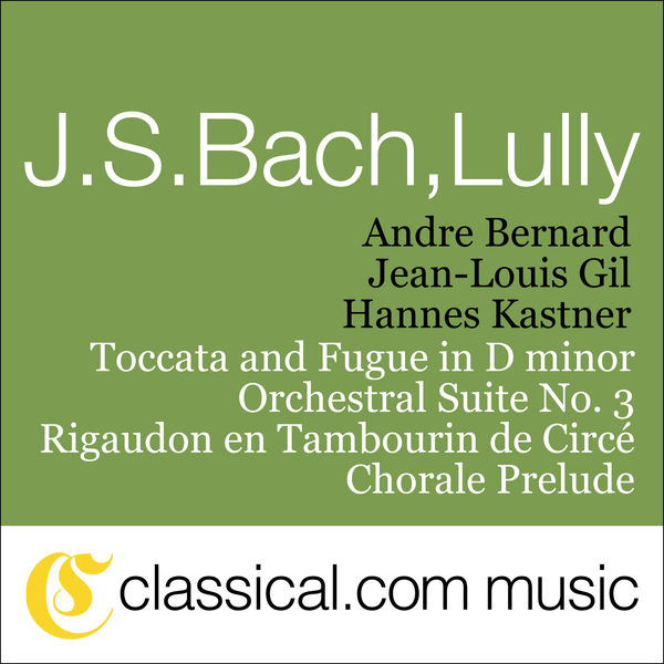 Andre Bernard & Jean-Louis Gil|Johann Sebastian Bach, Toccata And Fugue In D Minor, BWV 565 Andre Bernard & Jean-Louis Gil|Johann Sebastian Bach, Toccata And Fugue In D Minor, BWV 565
