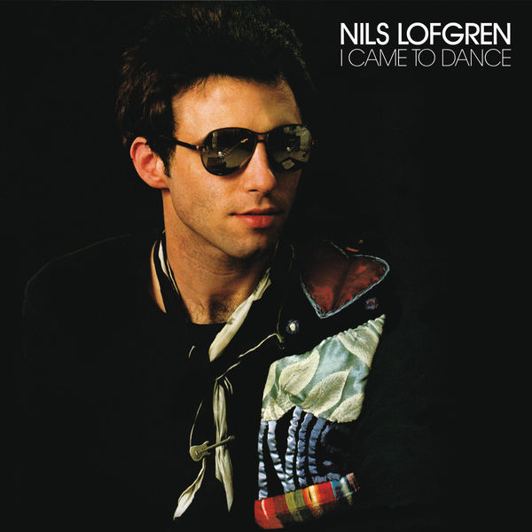 Nils Lofgren Band|I Came To Dance Nils Lofgren Band|I Came To Dance