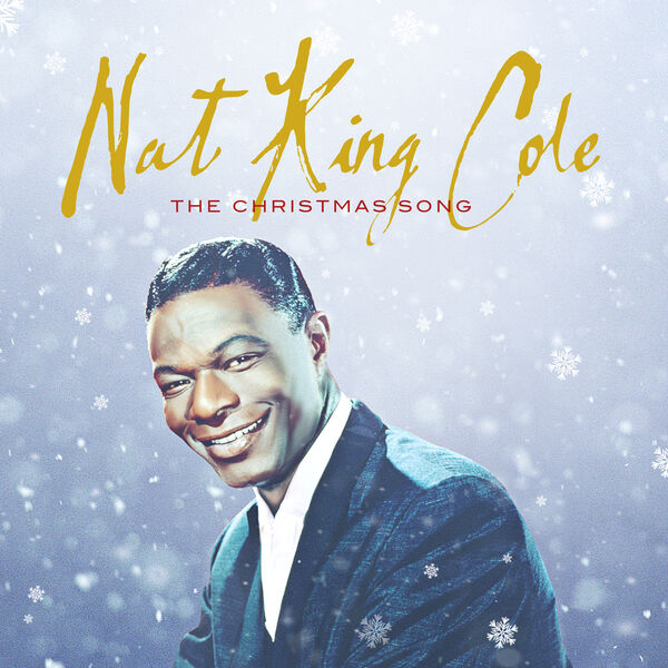 Nat King Cole - The Christmas Song Nat King Cole - The Christmas Song