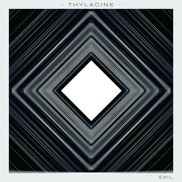 Thylacine - Exil - EP Thylacine - Exil - EP