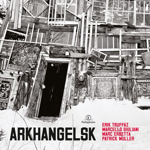 Erik Truffaz - Arkhangelsk Erik Truffaz - Arkhangelsk