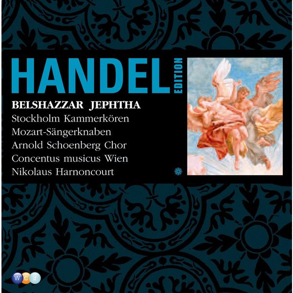 Handel Edition - Handel Edition Volume 6 - Belshazzar, Jephtha Handel Edition - Handel Edition Volume 6 - Belshazzar, Jephtha