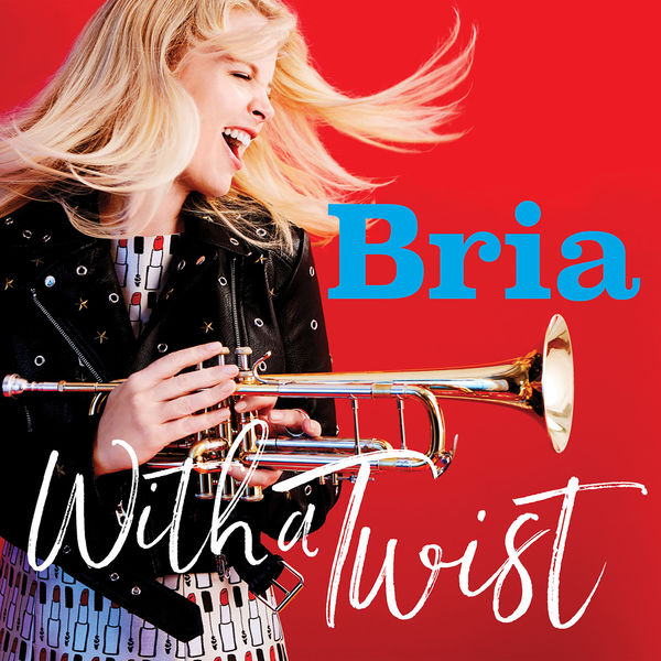 Bria Skonberg|With a Twist