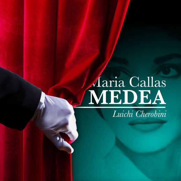 Maria Callas - Maria Callas: Medea - Luigi Cherubini Maria Callas - Maria Callas: Medea - Luigi Cherubini
