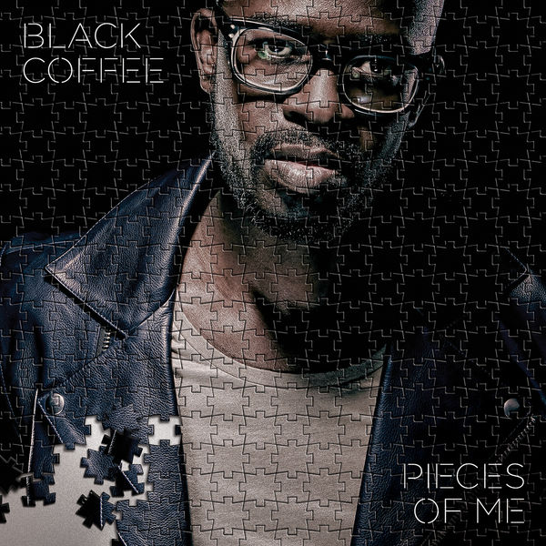 Black Coffee - Pieces Of Me Black Coffee - Pieces Of Me