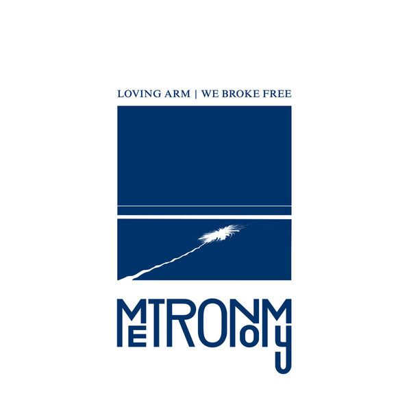 Metronomy|Loving Arm / We Broke Free (Remix)