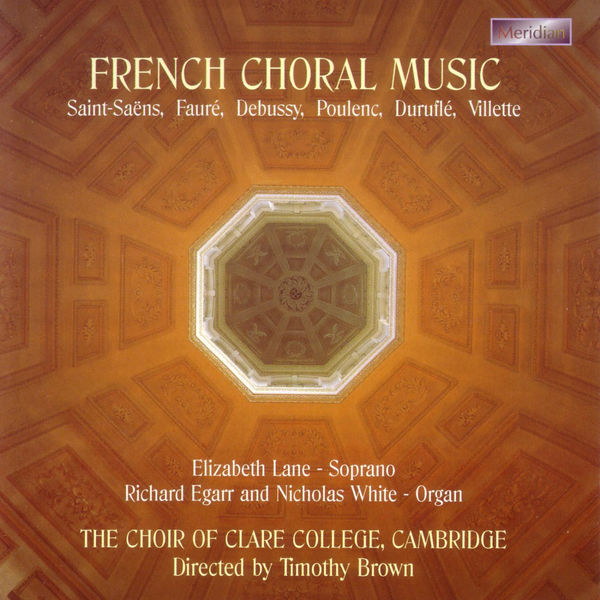 The Choir of Clare College, Cambridge|French Choral Music