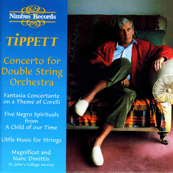 Sir Michael Tippett|Tippett: Concerto for Double String Orchestra Sir Michael Tippett|Tippett: Concerto for Double String Orchestra
