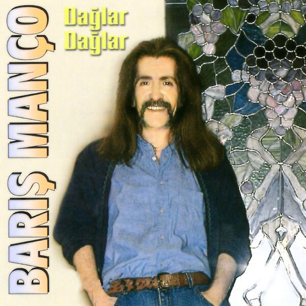 Barış Manço|Dağlar Dağlar / Barış Manço Klasikleri