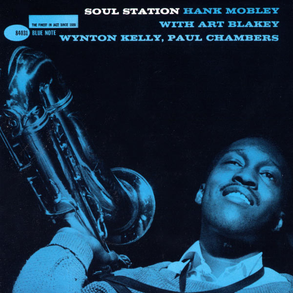Hank Mobley|Soul Station (The Rudy Van Gelder Edition) Hank Mobley|Soul Station (The Rudy Van Gelder Edition)