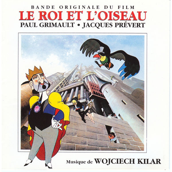 Wojciech Kilar|Le Roi et l'Oiseau (Bande originale du film)