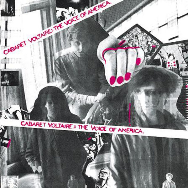 Cabaret Voltaire - The Voice of America Cabaret Voltaire - The Voice of America