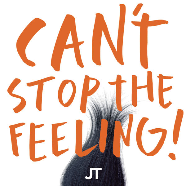 Justin Timberlake|CAN'T STOP THE FEELING! (from DreamWorks Animation's "TROLLS")