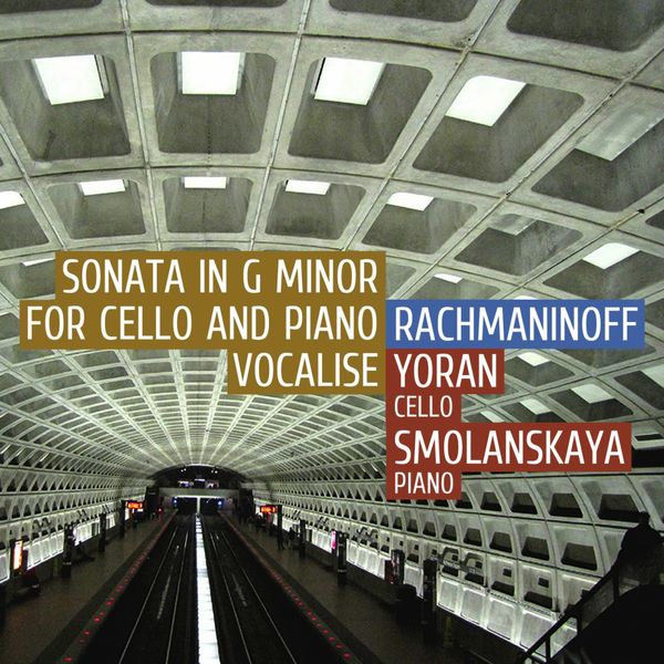Victor Yoran - Rachmaninoff: Sonata in G Minor for Cello and Piano Vocalise Victor Yoran - Rachmaninoff: Sonata in G Minor for Cello and Piano Vocalise