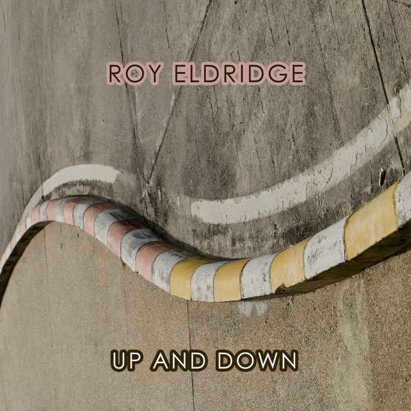 Roy Eldridge|Up And Down