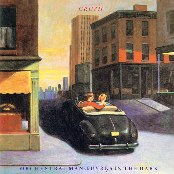 Orchestral Manoeuvres in the dark (OMD)|Crush Orchestral Manoeuvres in the dark (OMD)|Crush