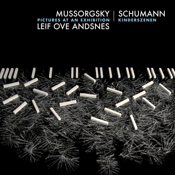 Leif Ove Andsnes - Mussorgsky: Pictures Reframed Leif Ove Andsnes - Mussorgsky: Pictures Reframed