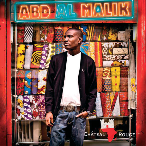 Abd Al Malik|Château Rouge Abd Al Malik|Château Rouge