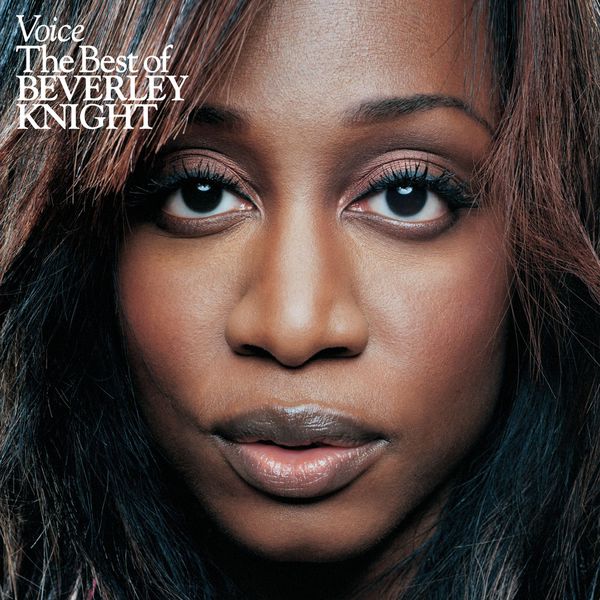 Beverley Knight - Voice: The Best Of Beverley Knight Beverley Knight - Voice: The Best Of Beverley Knight