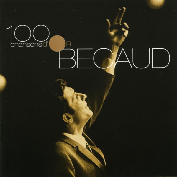 Gilbert Bécaud|100 Chansons D'or Gilbert Bécaud|100 Chansons D'or