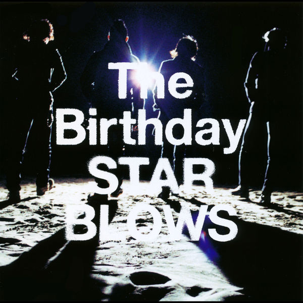 The Birthday - Star Blows The Birthday - Star Blows
