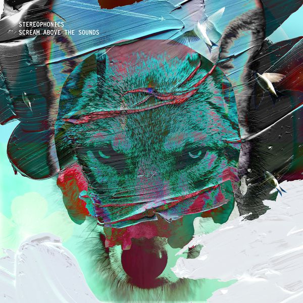 Stereophonics - Scream Above the Sounds (Deluxe Edition) Stereophonics - Scream Above the Sounds (Deluxe Edition)