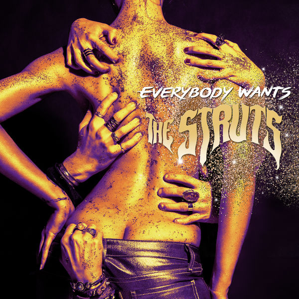The Struts|Everybody Wants The Struts|Everybody Wants