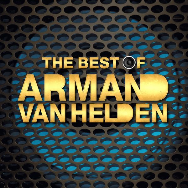 Armand van Helden - The Best of Armand Van Helden Armand van Helden - The Best of Armand Van Helden